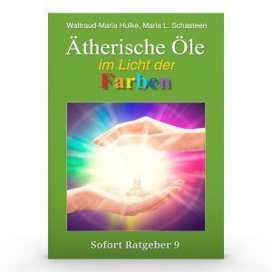 Ätherische Öle im Licht der Farben