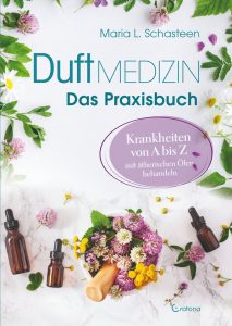 Duftmedizin Praxisbuch