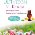 Weihnachtsgeschenk: Duftmedizin für Kinder 